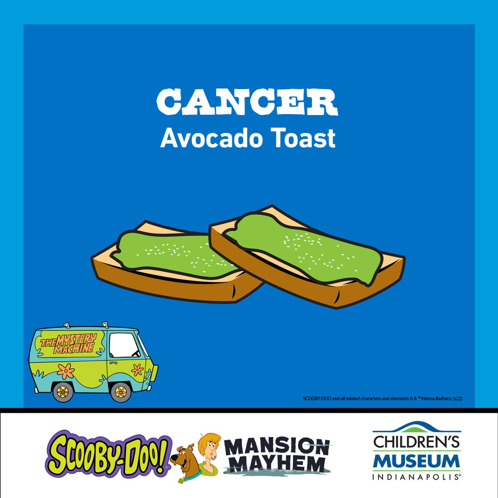 Cancer zodiac sign Scooby sandwich - avocado toast